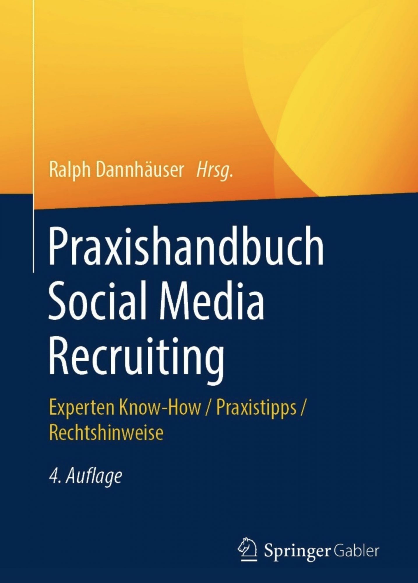 Praxisbuch Social Media Recruiting von Ralph Dannhäuser
